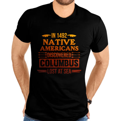 Native American T-Shirts, Vintage Native American Unisex T-Shirt/Hoodie/Sweatshirt HLT00 - Native Americans Discovered Native American Day Graphic T-Shirt (1)