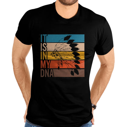 Native American T-Shirts, Vintage Native American Unisex T-Shirt/Hoodie/Sweatshirt HLT00 - It's In My DNA Retro Vintage Heritage Native American Indian T-Shirt (1)