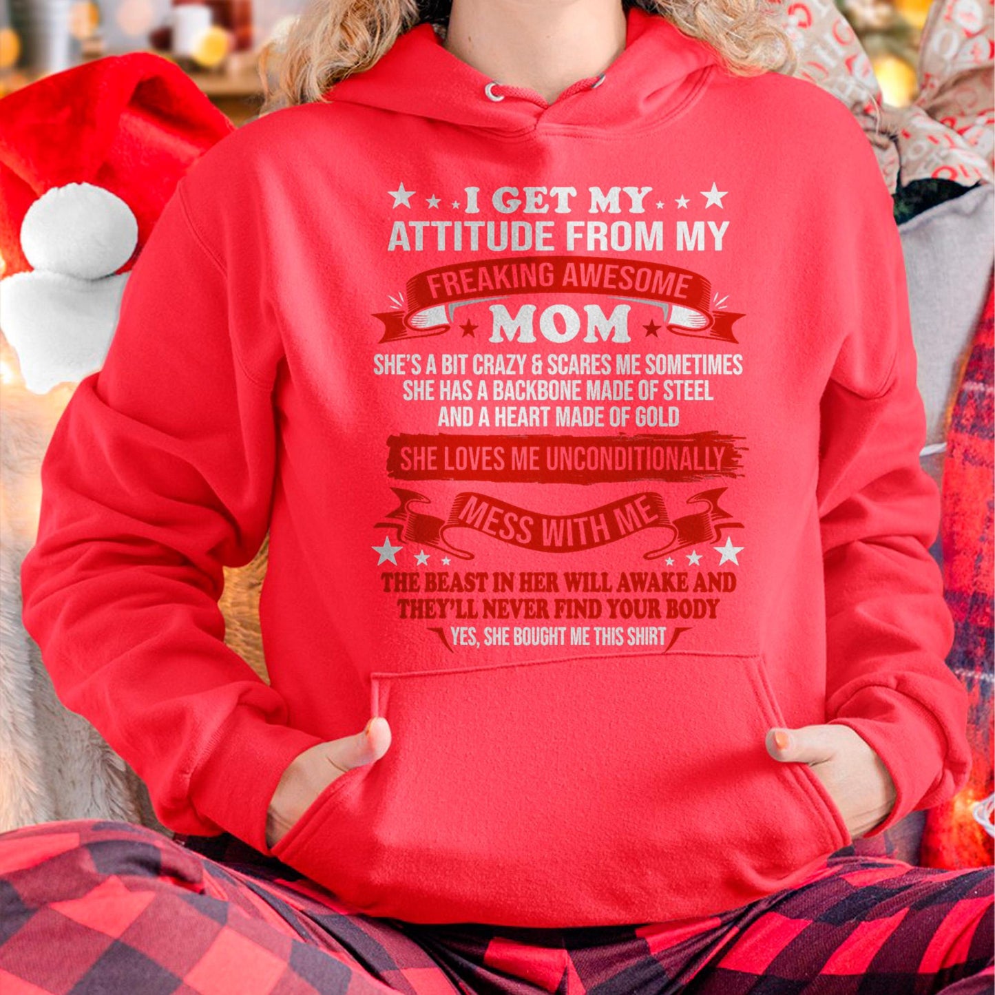 I Get My Attitude From My Freaking Awesome Mom - Gift for Daughter From Mom - ebil00