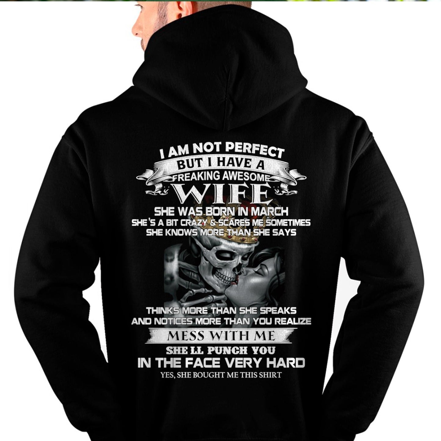 March - I Am Not Perfect But I Have A Freaking Awesome Wife - Gift For Husband From Wife - EBIL03 (SKU06-34-03)