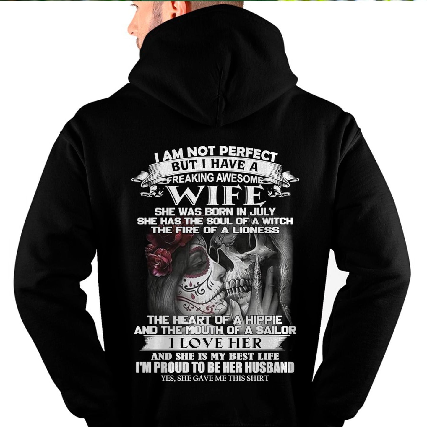 July - I Am Not Perfect But I Have A Freaking Awesome Wife - Gift For Husband From Wife - EBIL07 (SKU06-31-07)