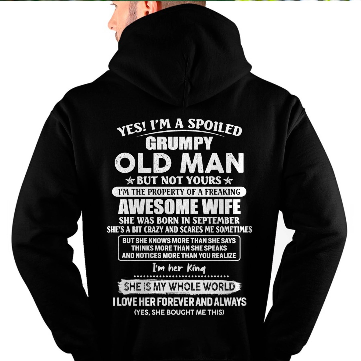 September - Yes! I'm A Spoiled Grumpy Old Man But Not Yours - Gift For Husband From Wife - DONN09 (SKU07-100-09)