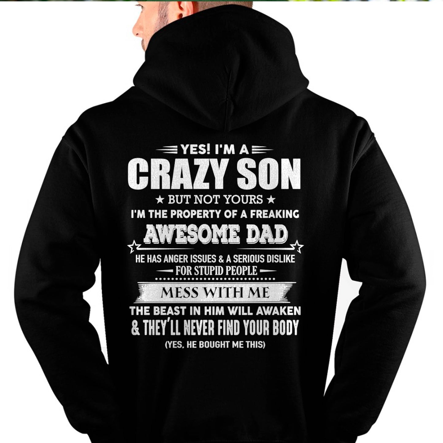YES! I'M A CRAZY SON - GIFT FOR SON FROM DAD - DONN00 (SKU07-52-00)