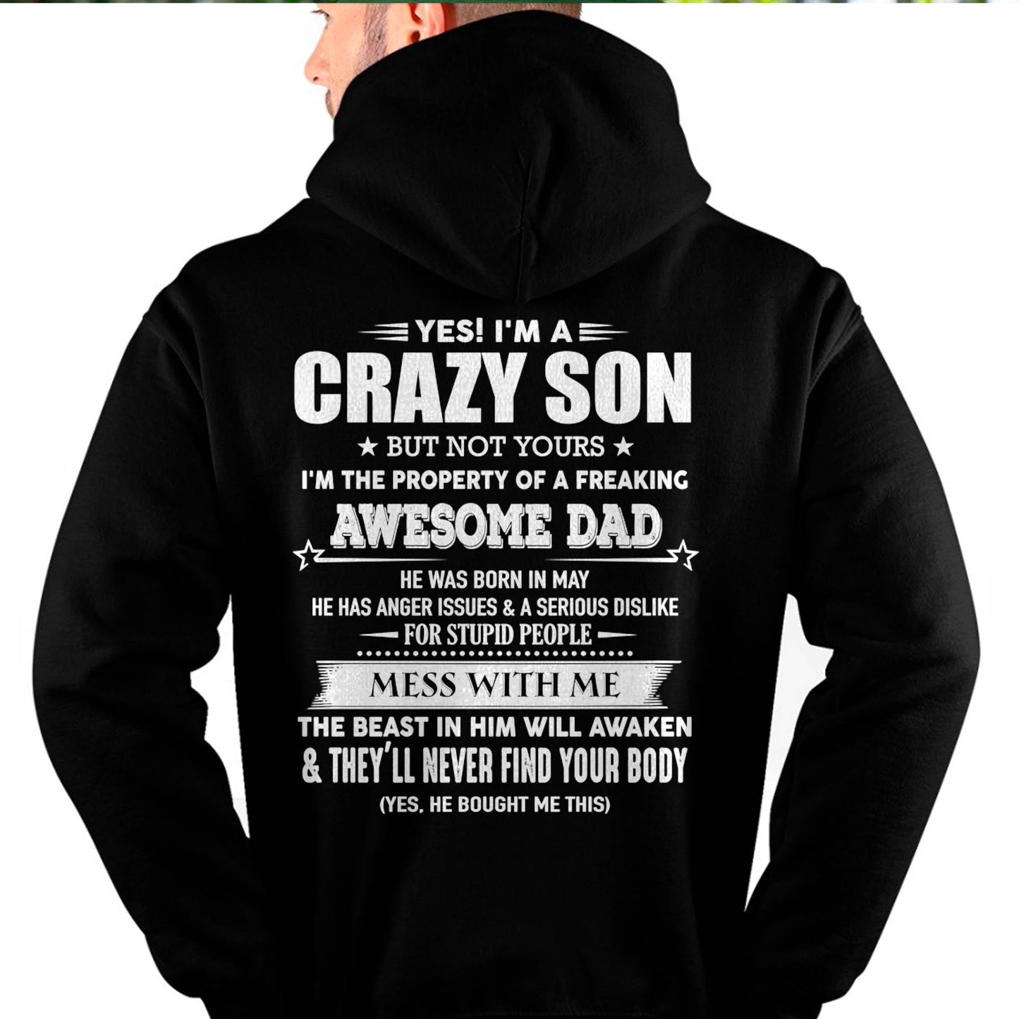 MAY - YES! I'M A CRAZY SON - GIFT FOR SON FROM DAD - DONN05 (SKU07-52-05)