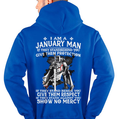 I AM A JANUARY MAN IF THEY STAND BEHIND YOU GIVE THEM PROTECTION - T-SHIRT FOR MAN - DONN01 (SKU07-77-01)