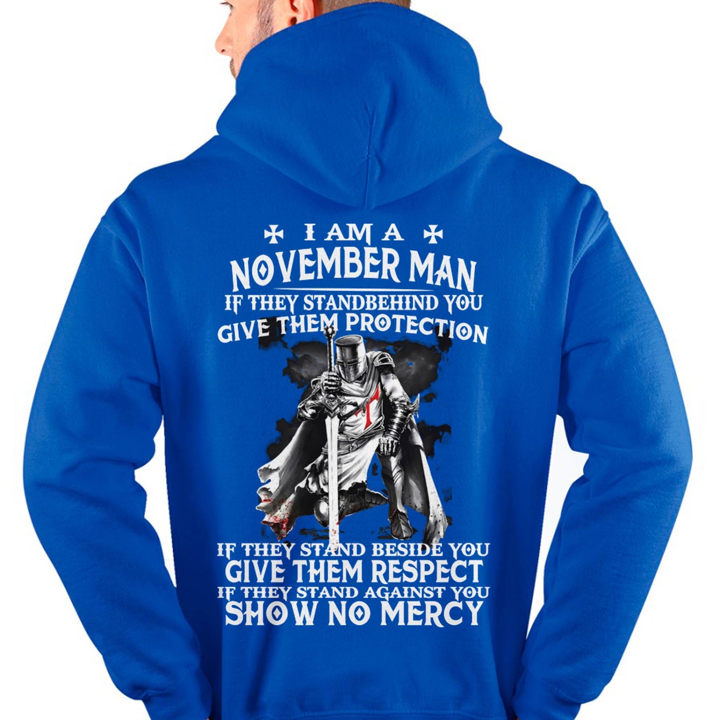 I AM A NOVEMBER MAN IF THEY STAND BEHIND YOU GIVE THEM PROTECTION - T-SHIRT FOR MAN - DONN11 (SKU07-77-11)