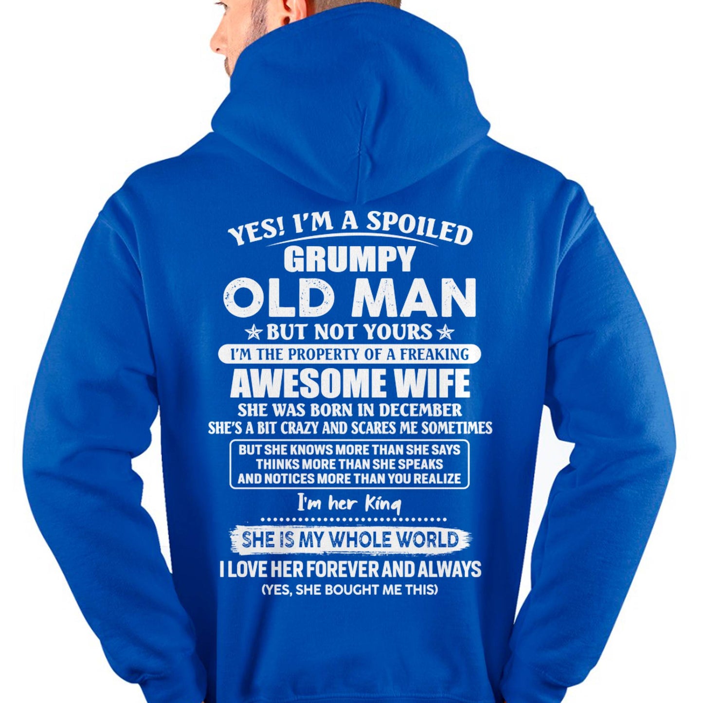 December - Yes! I'm A Spoiled Grumpy Old Man But Not Yours - Gift For Husband From Wife - DONN12 (SKU07-100-12)