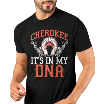 Native American T-Shirts, Vintage Native American Unisex T-Shirt/Hoodie/Sweatshirt HLT00 - American Flag - Cherokee My DNA Native Americans Design T-Shirt