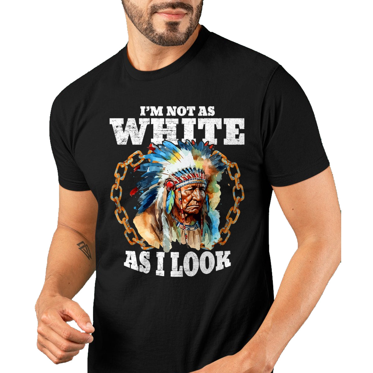 Native American T-Shirts, Vintage Native American Unisex T-Shirt/Hoodie/Sweatshirt HLT00 - I'm Not As White As I Look Native American T-Shirt