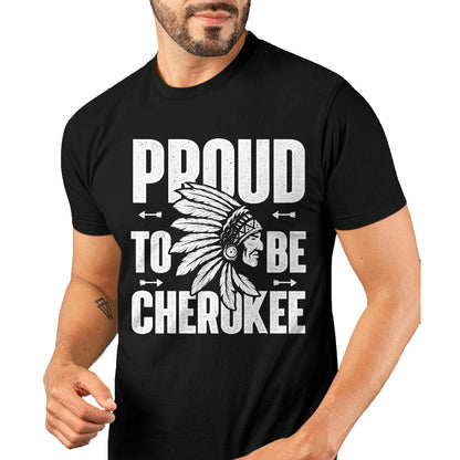 Native American T-Shirts, Vintage Native American Unisex T-Shirt/Hoodie/Sweatshirt HLT00 - Proud To Be Cherokee Native American Indian T-shirt T-Shirt