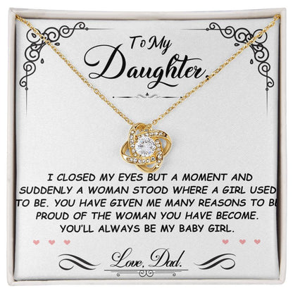 TO MY DAUGHTER FROM DAD "You'll Always Be My Baby Girl" - Premium Love Knot Necklace