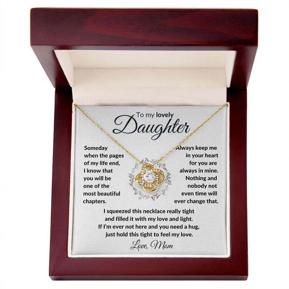 TO MY DAUGHTER FROM MOM "To My Lovely Daughter" - Premium Love Knot Necklace
