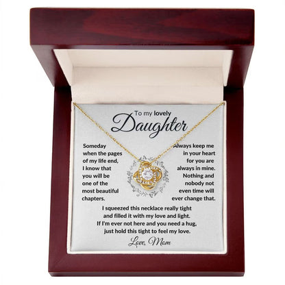 TO MY DAUGHTER FROM MOM "To My Lovely Daughter" - Premium Love Knot Necklace