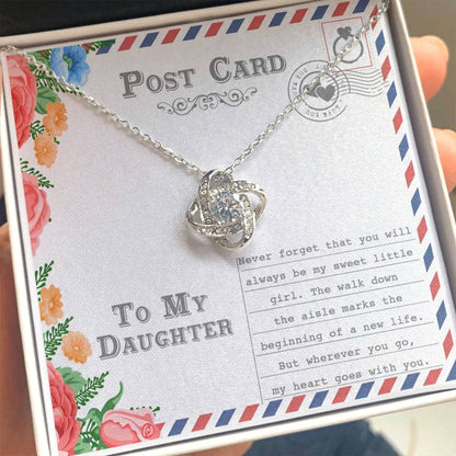 TO MY DAUGHTER "Always Be My Sweet Little Girl" - FROM MOM or FROM DAD - Premium Love Knot Necklace