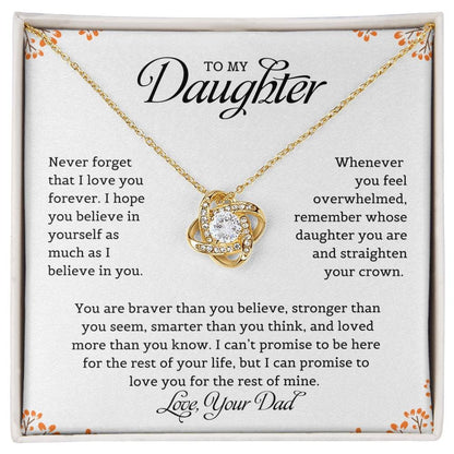 TO MY DAUGHTER FROM DAD "I Believe In You" - Premium Love Knot Necklace