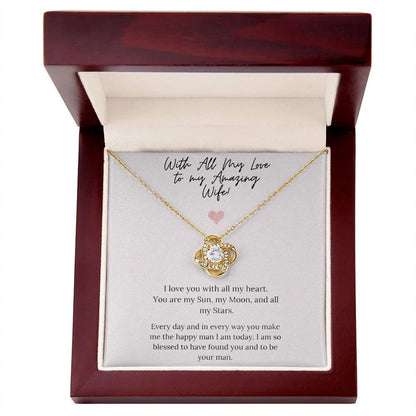TO MY WIFE FROM HUSBAND "To My Amazing Wife" - Premium Love Knot Necklace