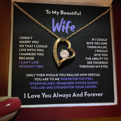 TO MY WIFE "I Can’t Live Without You" - GIFT FROM HUSBAND - Forever Love Necklace