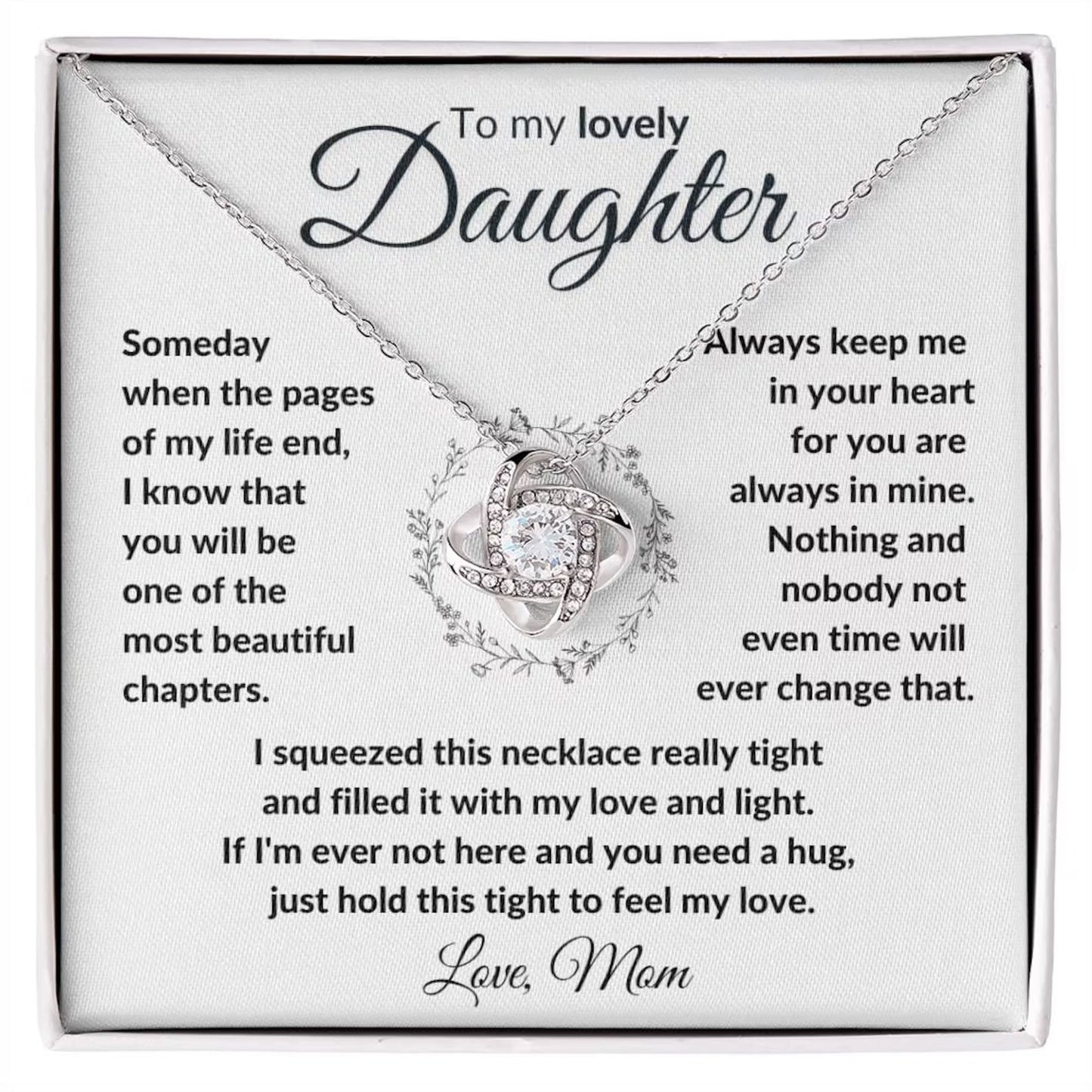 TO MY DAUGHTER FROM MOM "To My Lovely Daughter" - Premium Love Knot Necklace