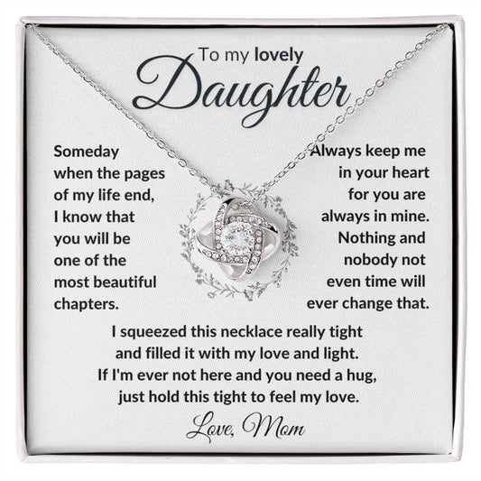 TO MY DAUGHTER FROM MOM "To My Lovely Daughter" - Premium Love Knot Necklace