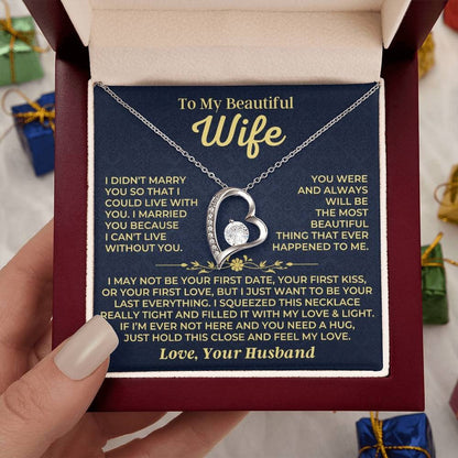 TO MY WIFE - GIFT FROM HUSBAND "I Just Want To Be Your Last Everything" - Forever Love Necklace