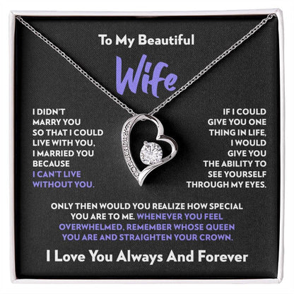 TO MY WIFE "I Can’t Live Without You" - GIFT FROM HUSBAND - Forever Love Necklace