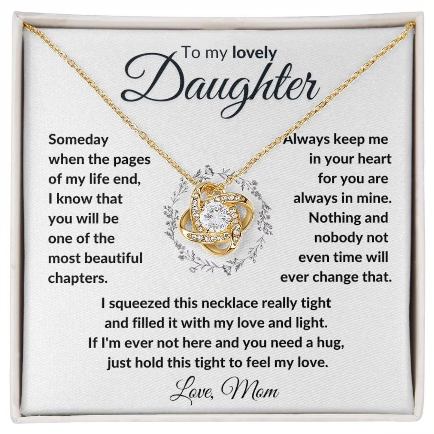TO MY DAUGHTER FROM MOM "To My Lovely Daughter" - Premium Love Knot Necklace