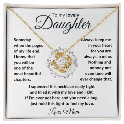 TO MY DAUGHTER FROM MOM "To My Lovely Daughter" - Premium Love Knot Necklace