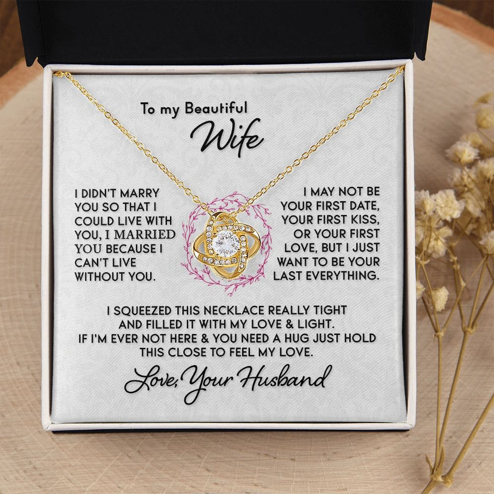TO MY WIFE FROM HUSBAND "I Can't Live Without You" - Premium Love Knot Necklace