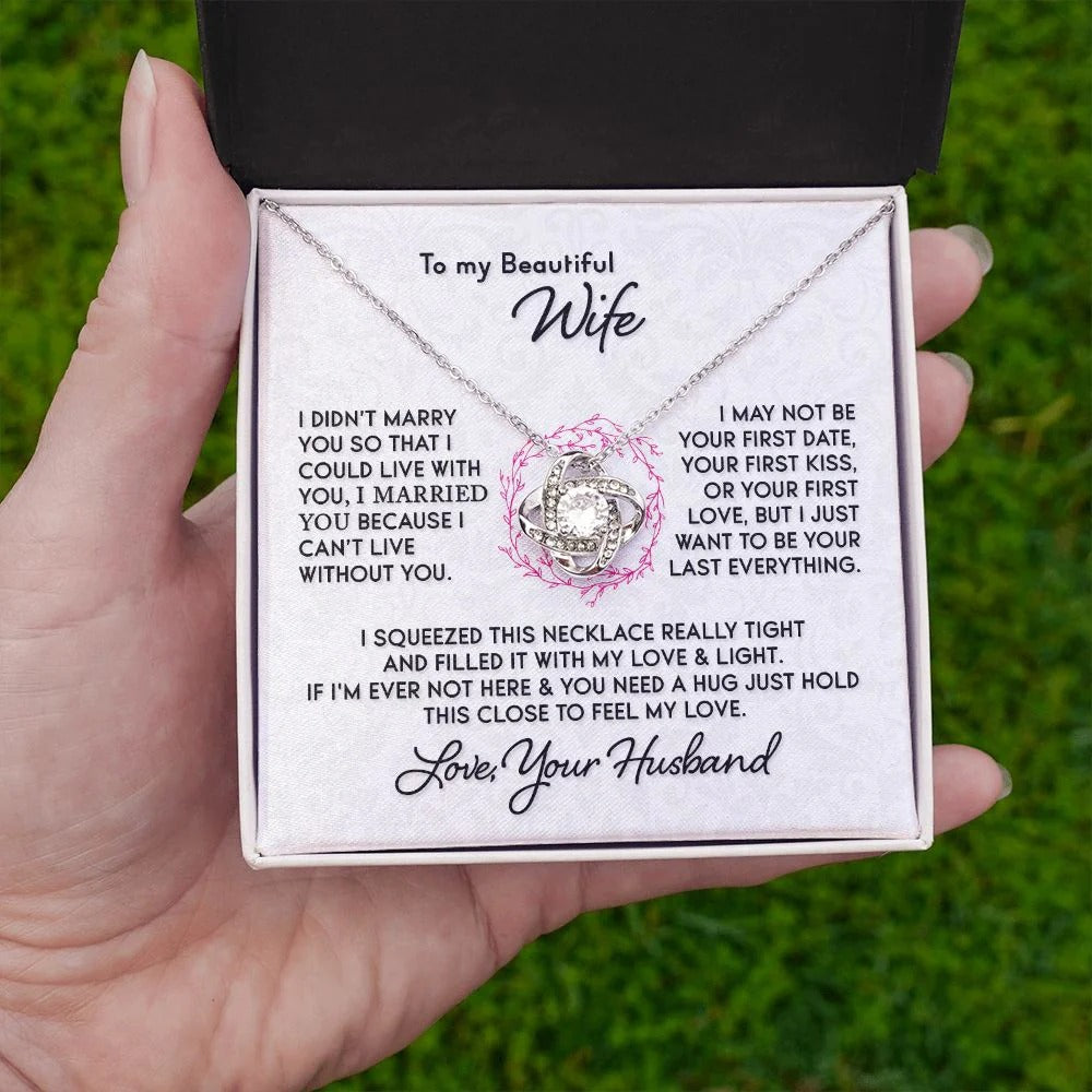 TO MY WIFE FROM HUSBAND "I Can't Live Without You" - Premium Love Knot Necklace