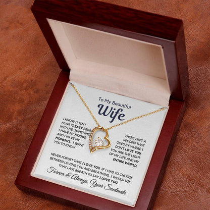 TO MY SOULMATE - GIFT FROM HUSBAND "I Know It Isn't Always Easy Being With Me" - Forever Love Necklace