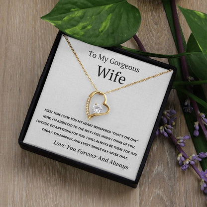 TO MY WIFE - GIFT FROM HUSBAND "The First Time I Saw You My Heart Whispered That's the One" - Forever Love Necklace