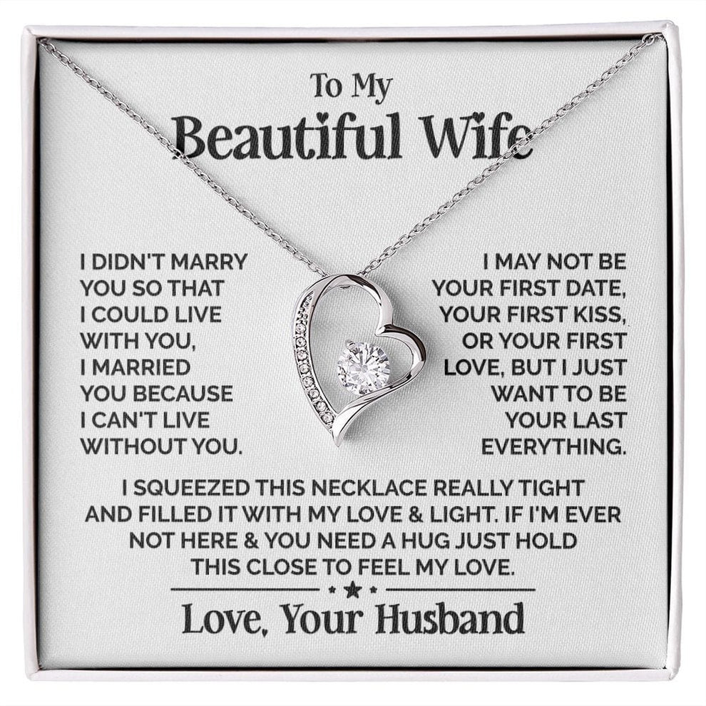 TO MY WIFE - GIFT FROM HUSBAND "My Beautiful Wife" - Forever Love Necklace