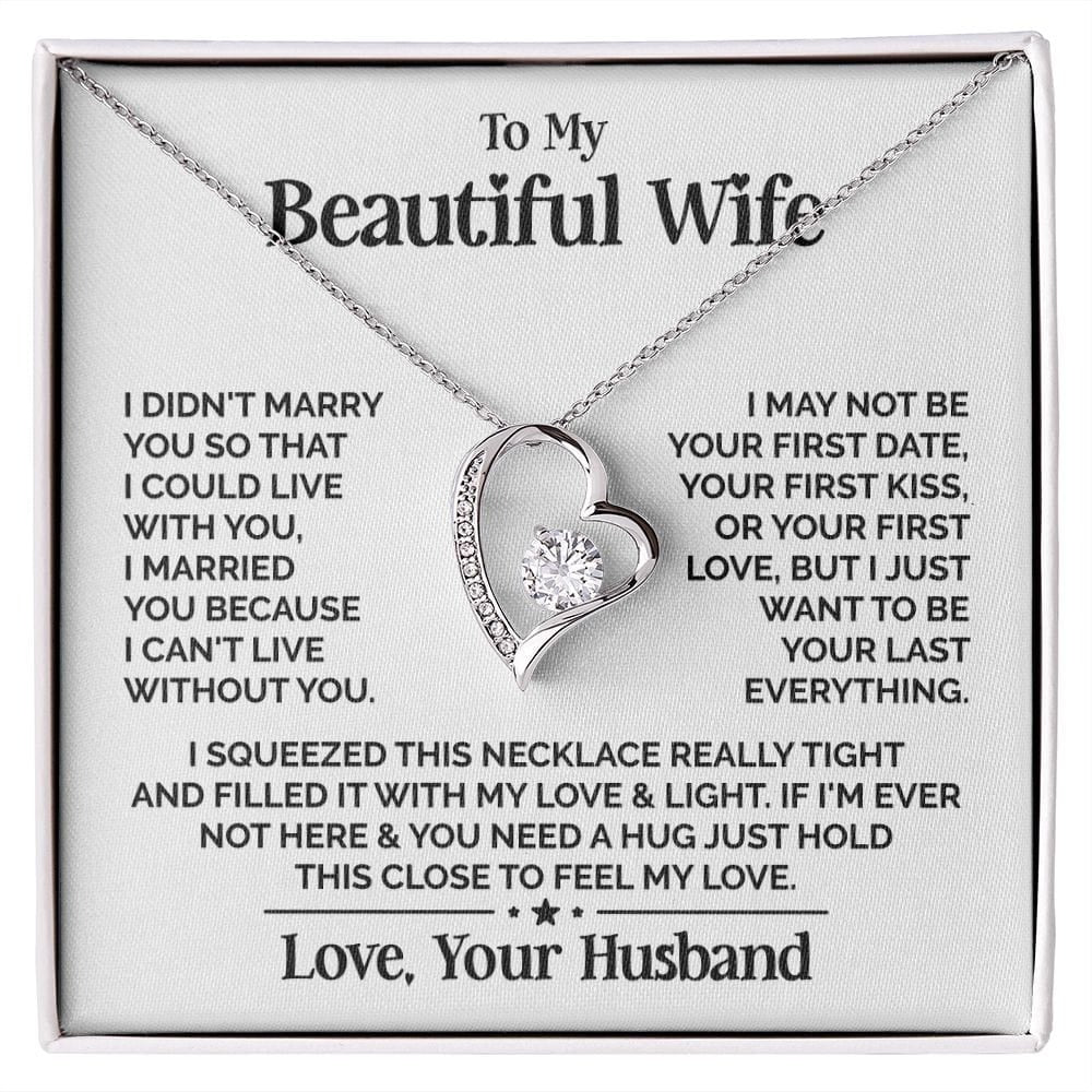 TO MY WIFE - GIFT FROM HUSBAND "My Beautiful Wife" - Forever Love Necklace