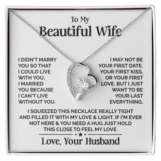 TO MY WIFE - GIFT FROM HUSBAND "My Beautiful Wife" - Forever Love Necklace