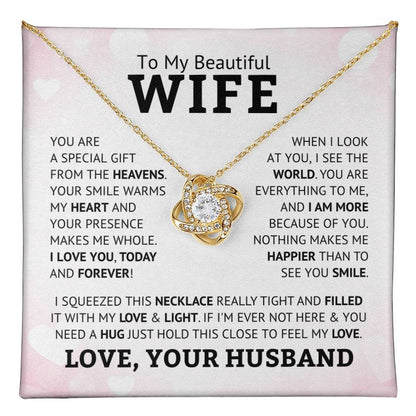 TO MY WIFE "You Are A Special Gift From The Heavens" - FROM HUSBAN - Premium Love Knot Necklace