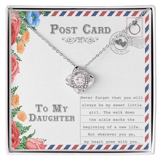TO MY DAUGHTER "Always Be My Sweet Little Girl" - FROM MOM or FROM DAD - Premium Love Knot Necklace