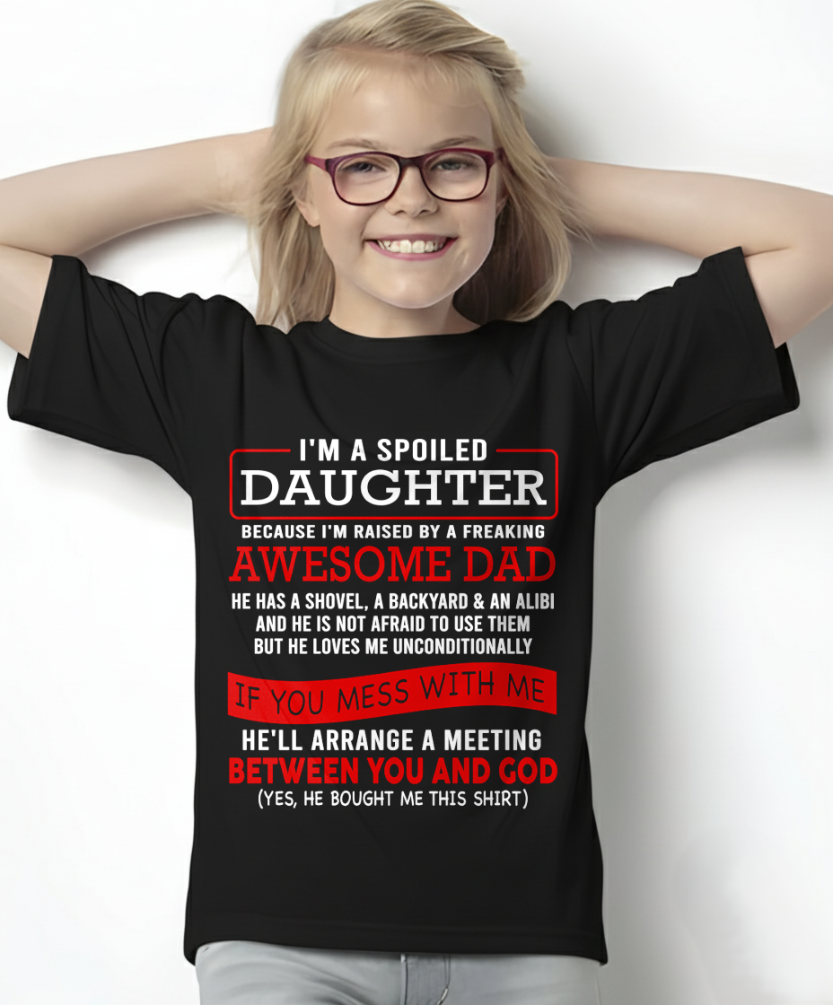 I'M A SPOILED DAUGHTER - FROM DAD TO DAUGHTER - EBIL00 (SKU26T-01-30-00)