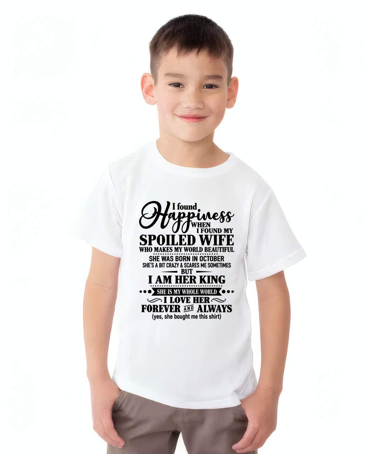 October - I Found Happiness  When I Found My Spoiled Wife - Gift For Husband From Wife - DONN10 (SKU2610-211-10)