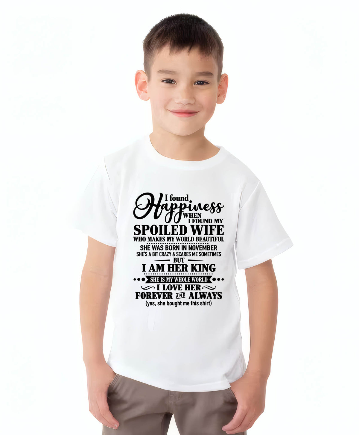 November - I Found Happiness  When I Found My Spoiled Wife - Gift For Husband From Wife - DONN11 (SKU2610-211-11)