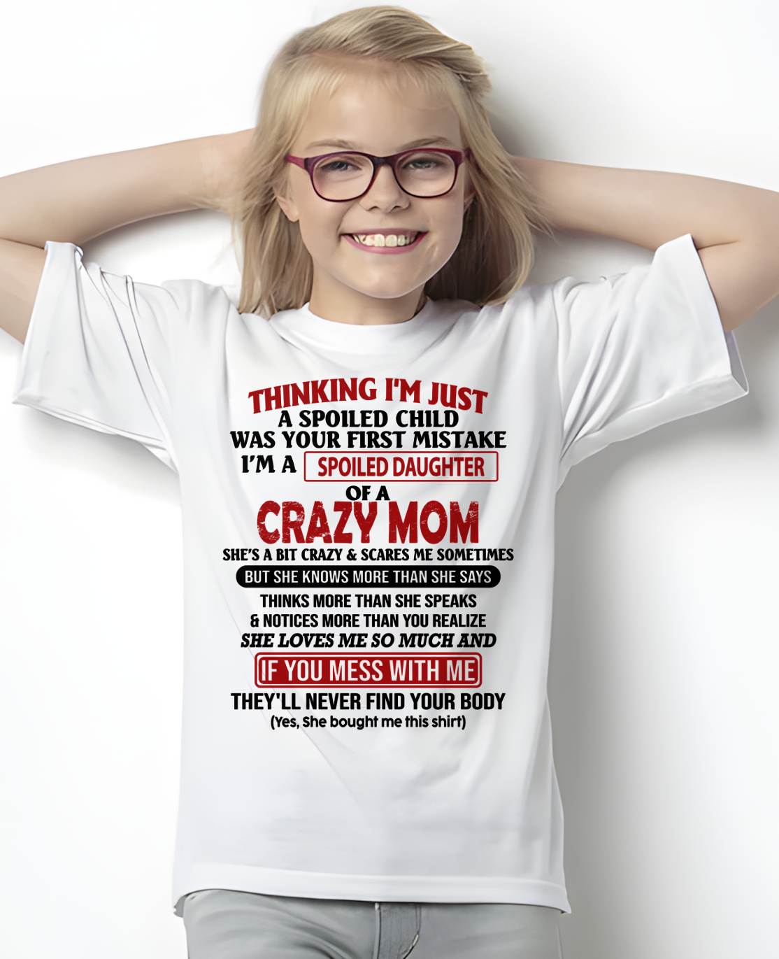 I'M A SPOILED DAUGHTER - GIFT FROM MOM - EBIL00 (SKU-CM-00)