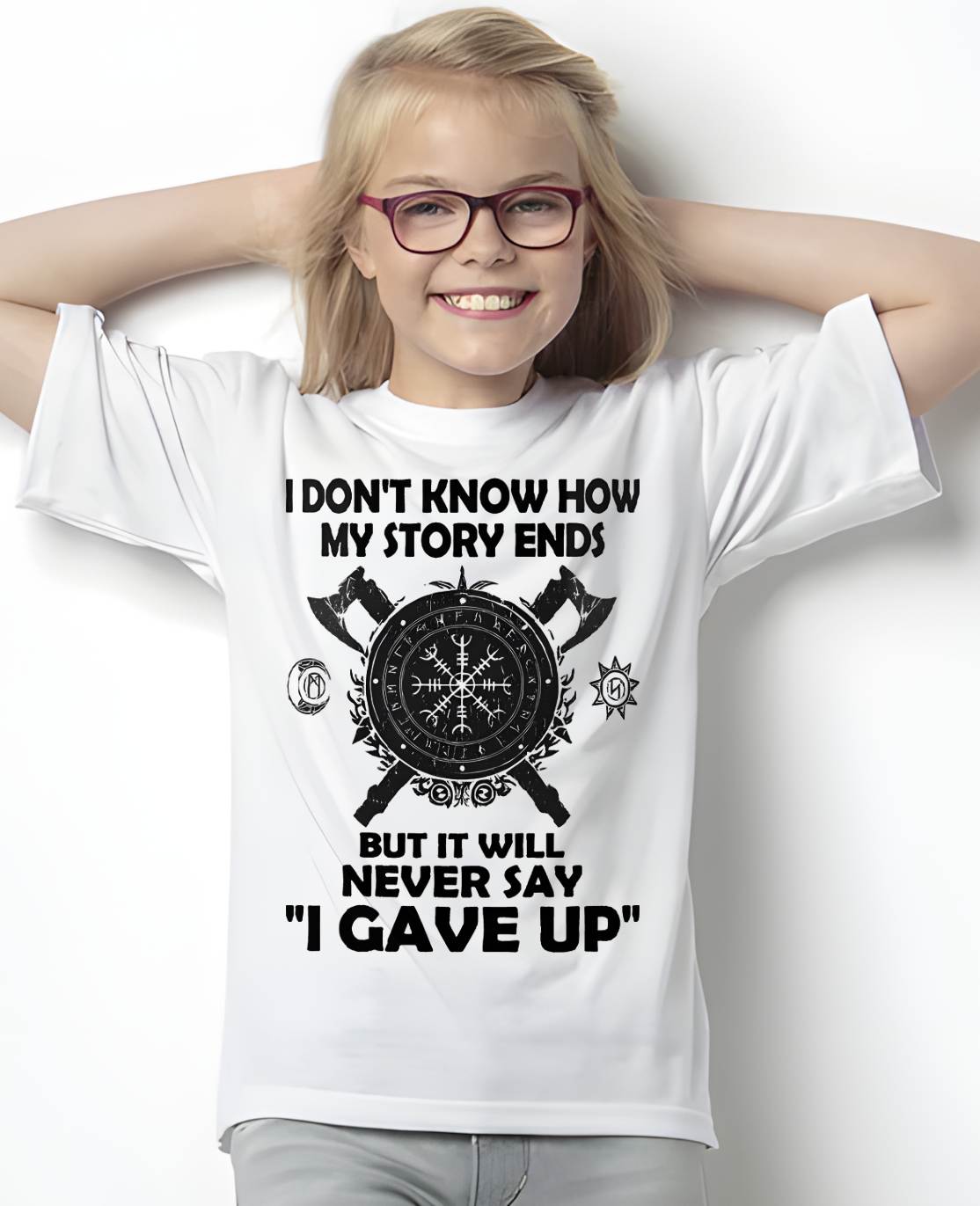 I NEVER SAY "I GAVE UP" - UNISEX T-SHIRT - EBIL00 (SKU12-144)