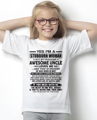 Yes I’m A Stubborn Woman T-Shirt – Birthday Gift From May Uncle - EBIL05 (SKU12-93-05)