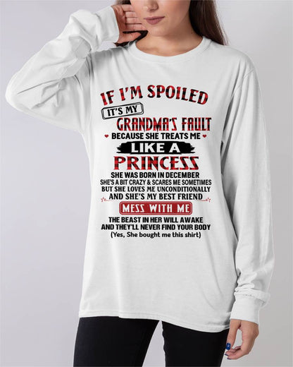 December - If I’m Spoiled, It’s My Grandma’s Fault - Gift For Grandson And Granddaughter From Grandma - DOAN12 (SKU07-92-12)