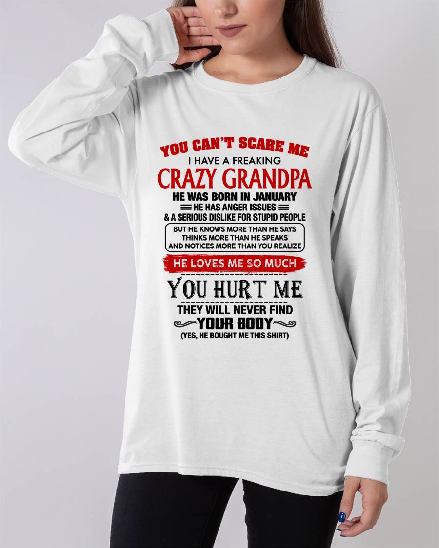 January - You Can’t Scare Me I Have A Freaking Crazy Grandpa – Gift For Granddaughter From Grandpa – DONN01 (SKU26T-01261-01)