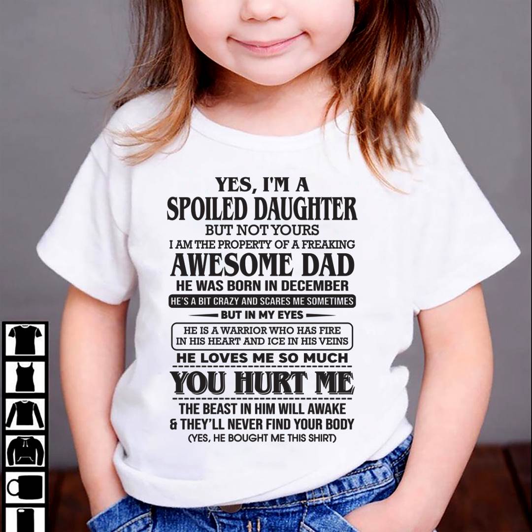 December – I Am The Property Of A Freaking Awesome Dad – Gift For Son And Daughter From Dad – DOAN12 (SKU11-28-12)