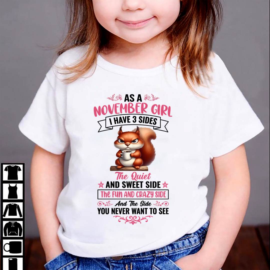 November - I Have 3 Sides – T Shirt For Woman – DONN11 (SKU2604-233-11)