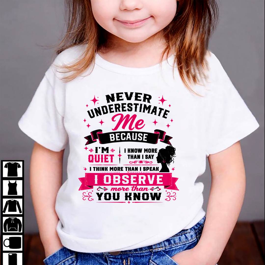 NEVER UNDERESTIMATE ME – T-SHIRT FOR WOMAN – DONN00 (SKU2607-308-00)