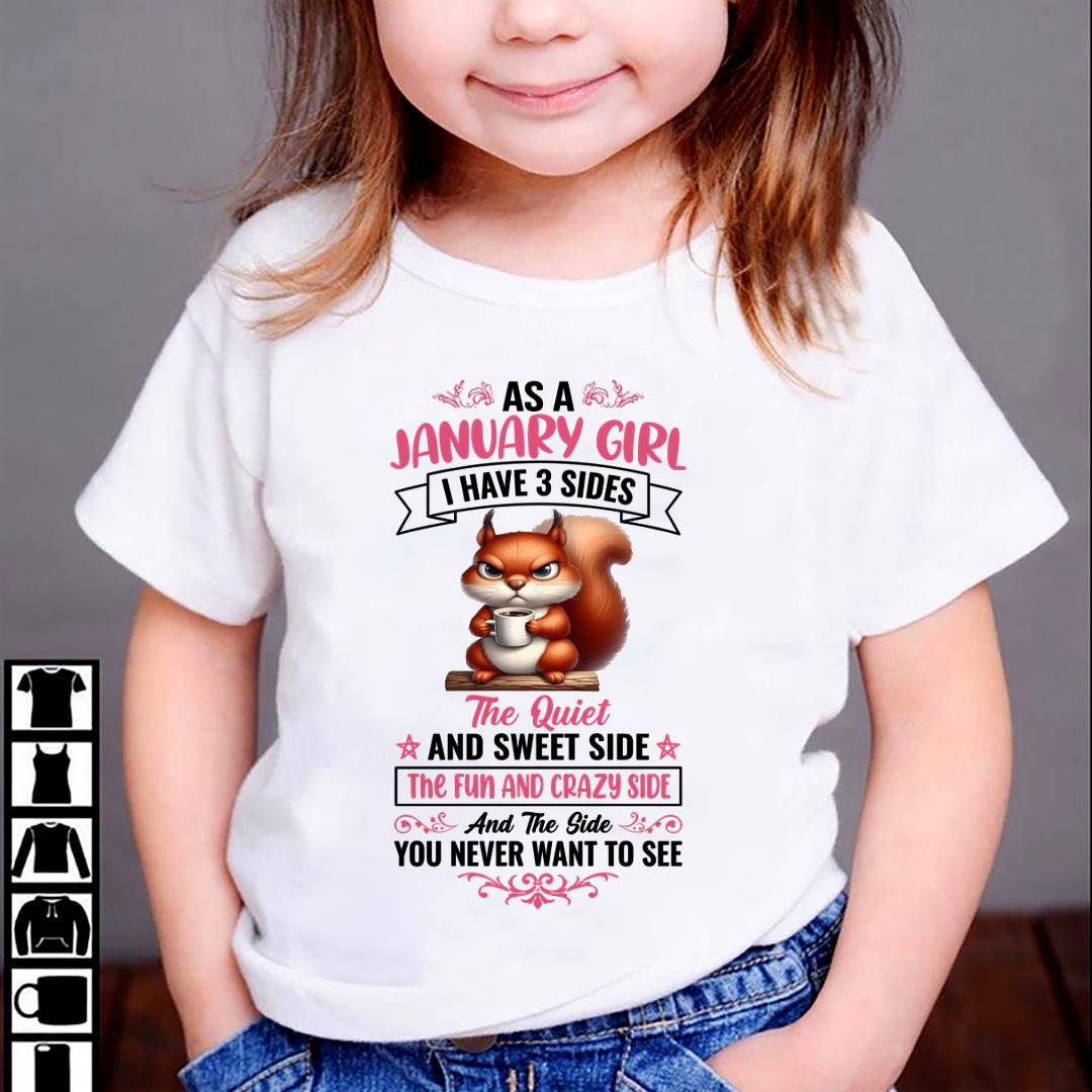 January - I Have 3 Sides – T Shirt For Woman – DONN01 (SKU2604-233-01)