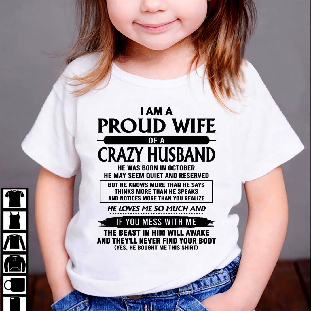 October - I Am A Proud Wife Of A Crazy Husband – Gift For Wife From Husband – DOAN10 (SKU26T-01-64-10)