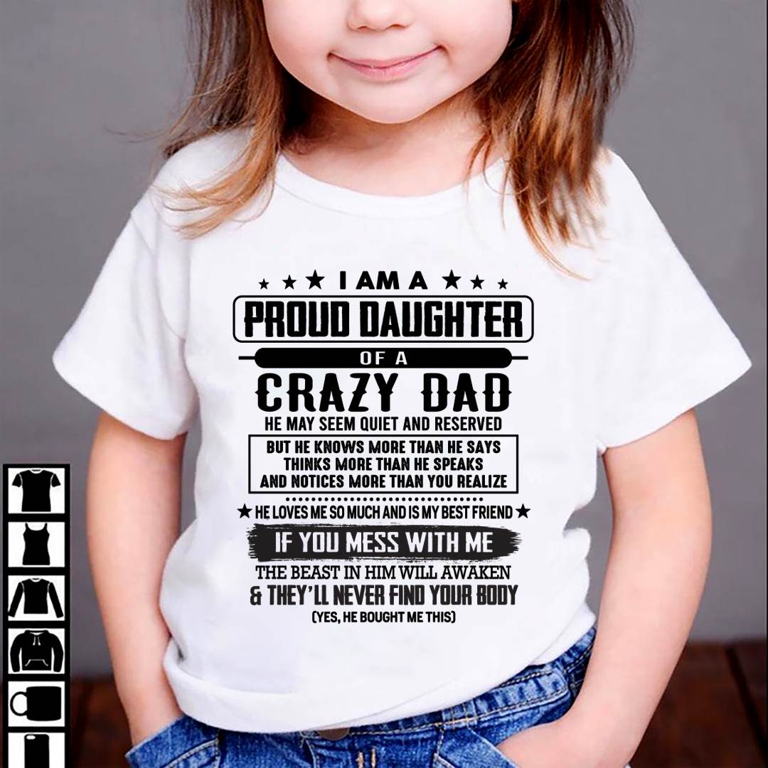 I Am A Proud Daughter Of A Crazy Dad – Gift For Daughter From Dad – DONN00 (SKU2603-183-00)